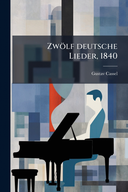 Zwölf deutsche Lieder, 1840
