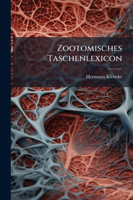 Zootomisches Taschenlexicon