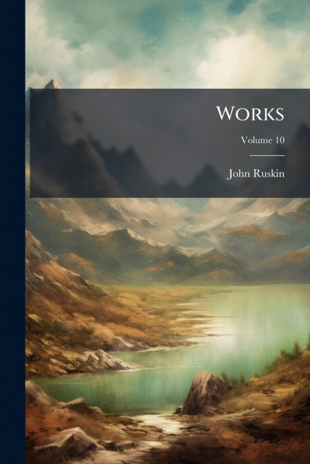 Works; Volume 10