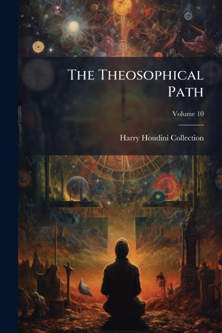 The Theosophical Path; Volume 10