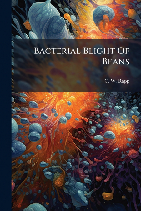 Bacterial Blight Of Beans