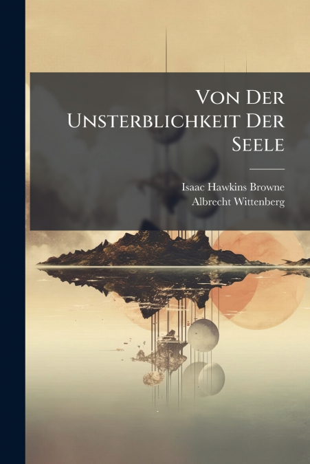 Von Der Unsterblichkeit Der Seele