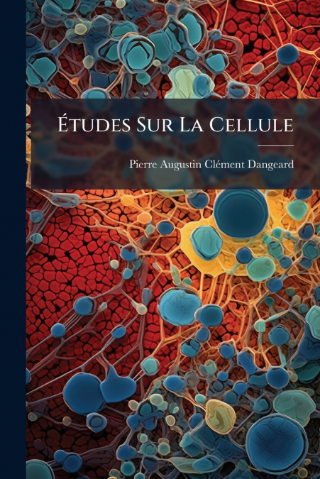 Études Sur La Cellule