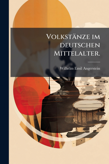 Volkstänze im deutschen Mittelalter.
