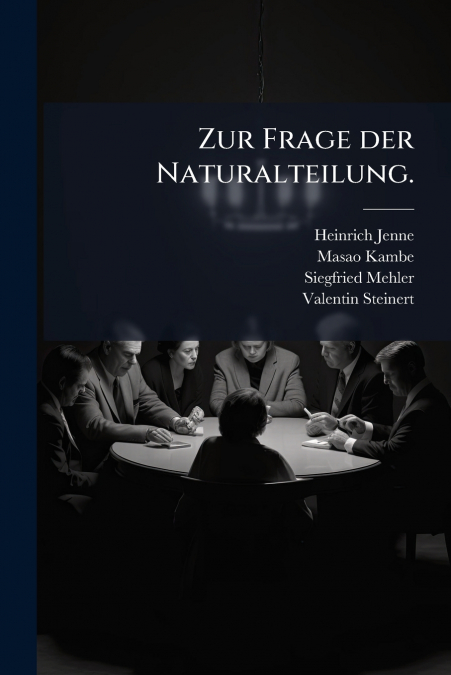 Zur Frage der Naturalteilung.