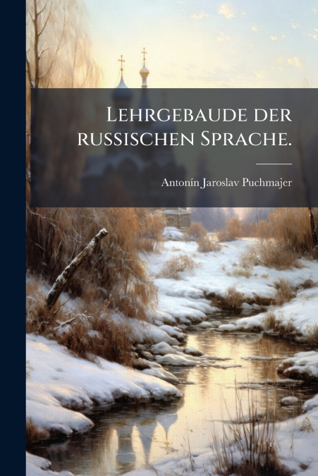 Lehrgebaude der russischen Sprache.