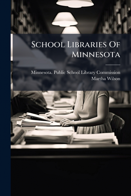 School Libraries Of Minnesota
