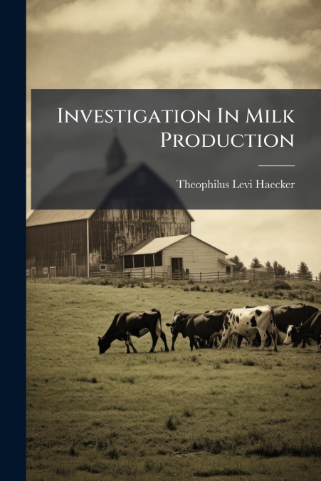 Investigation In Milk Production