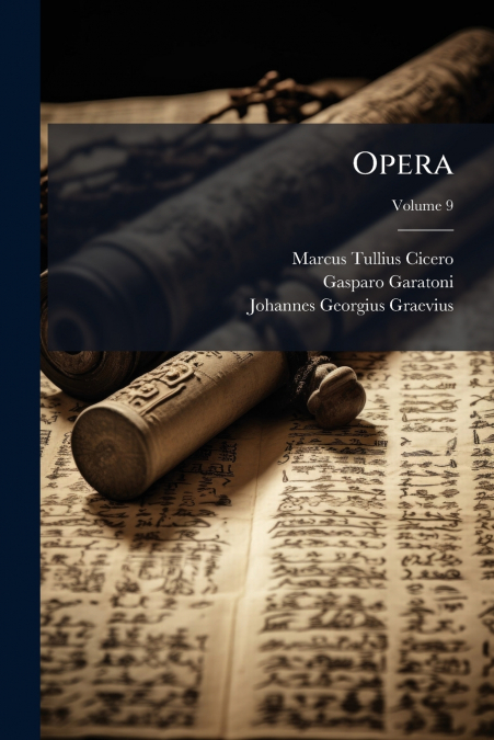 Opera; Volume 9