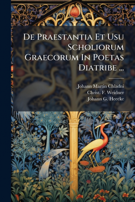 De Praestantia Et Usu Scholiorum Graecorum In Poetas Diatribe ...