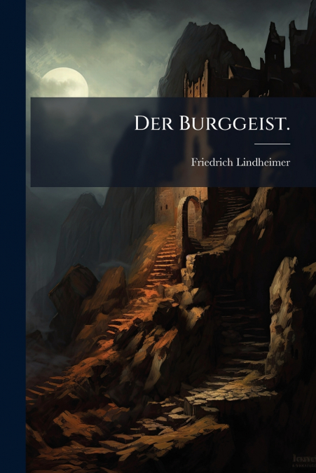 Der Burggeist.
