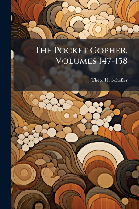 The Pocket Gopher, Volumes 147-158