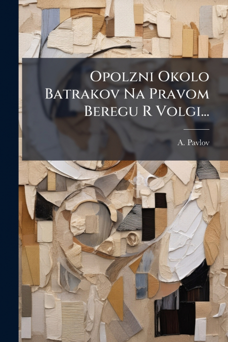Opolzni Okolo Batrakov Na Pravom Beregu R Volgi...