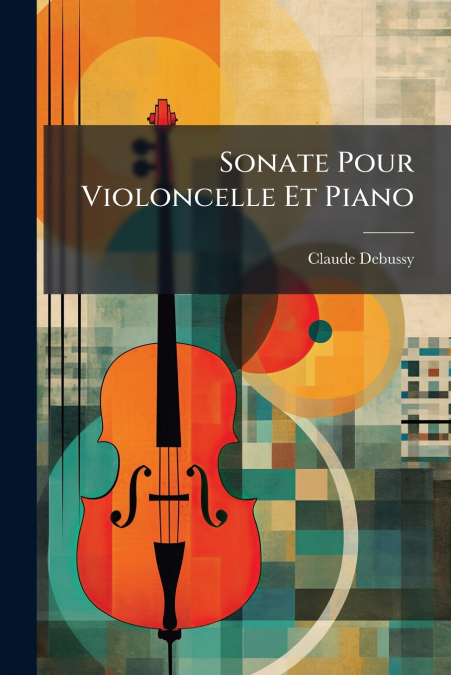 Sonate Pour Violoncelle Et Piano