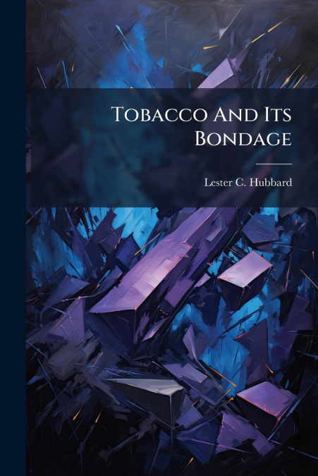 Tobacco And Its Bondage