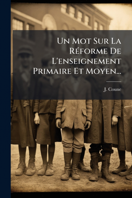 Un Mot Sur La Réforme De L’enseignement Primaire Et Moyen...