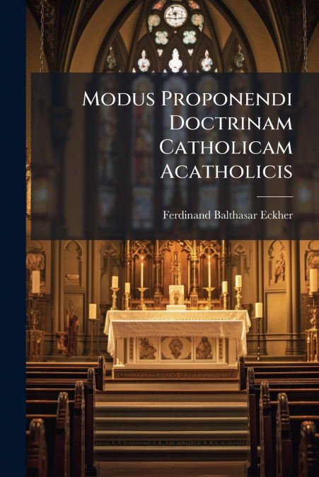 Modus Proponendi Doctrinam Catholicam Acatholicis