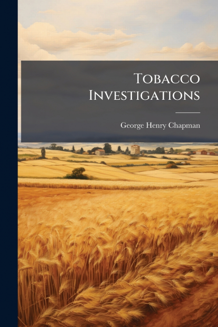Tobacco Investigations