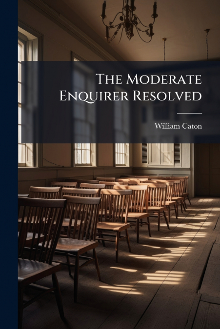 The Moderate Enquirer Resolved