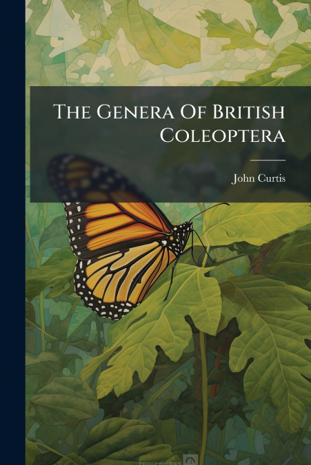 The Genera Of British Coleoptera