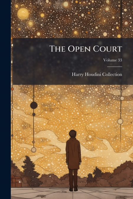 The Open Court; Volume 33