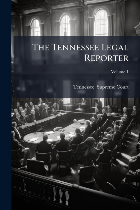The Tennessee Legal Reporter