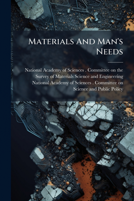 Materials And Man’s Needs