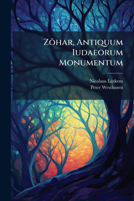 Zôhar, Antiquum Iudaeorum Monumentum