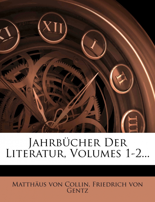 Jahrbücher Der Literatur, Volumes 1-2...