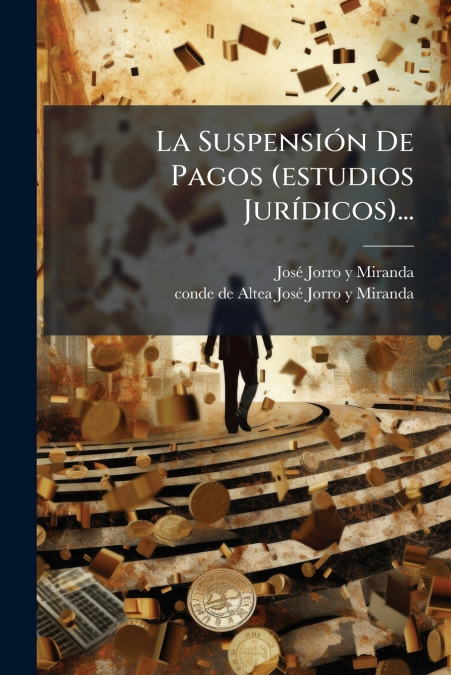 La Suspensión De Pagos (estudios Jurídicos)...