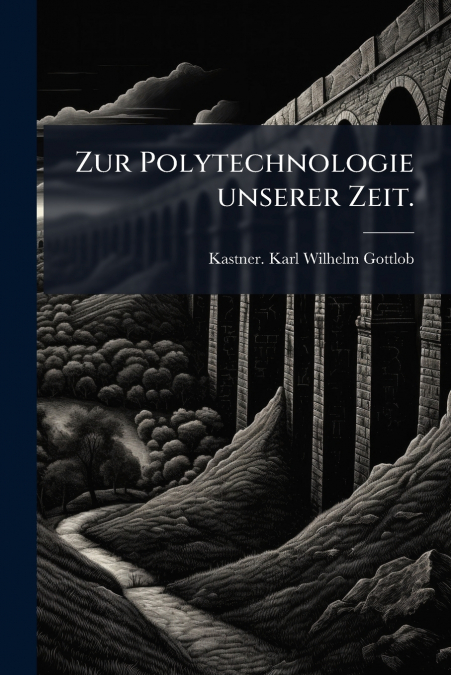 Zur Polytechnologie unserer Zeit.