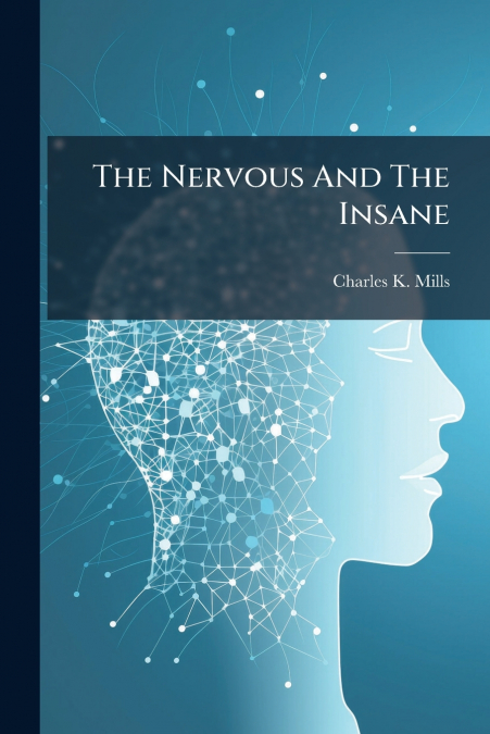The Nervous And The Insane