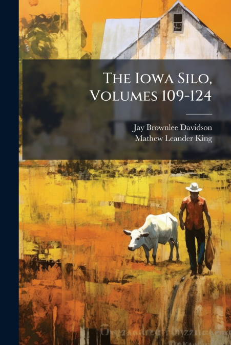 The Iowa Silo, Volumes 109-124