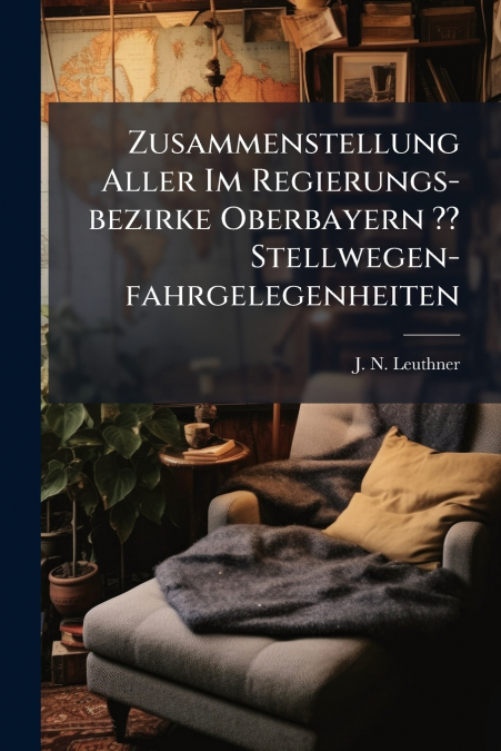Zusammenstellung Aller Im Regierungs-bezirke Oberbayern ?? Stellwegen-fahrgelegenheiten