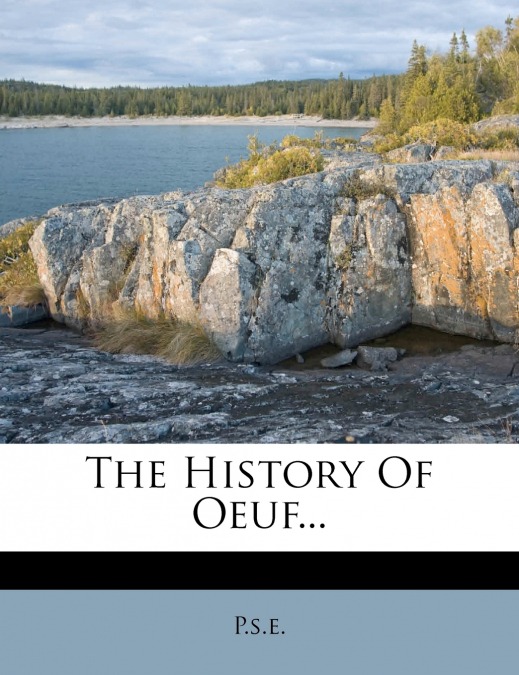 The History Of Oeuf...