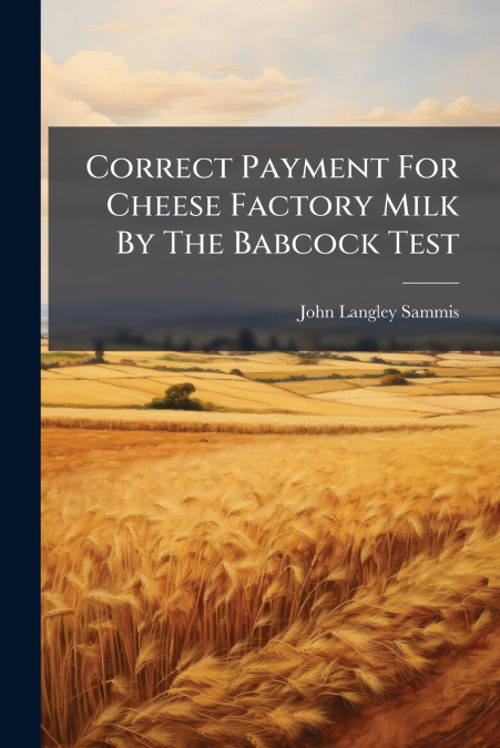 Correct Payment For Cheese Factory Milk By The Babcock Test