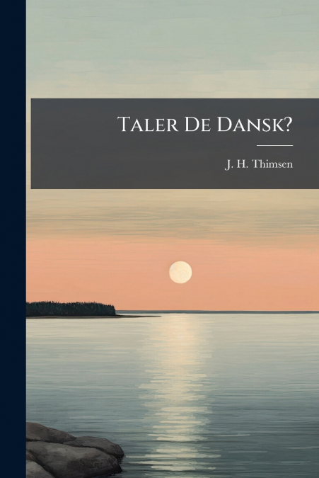 Taler De Dansk?