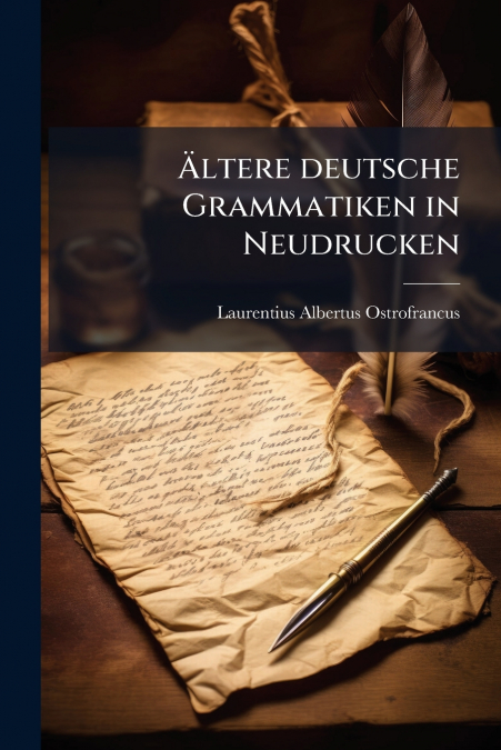 Ältere deutsche Grammatiken in Neudrucken