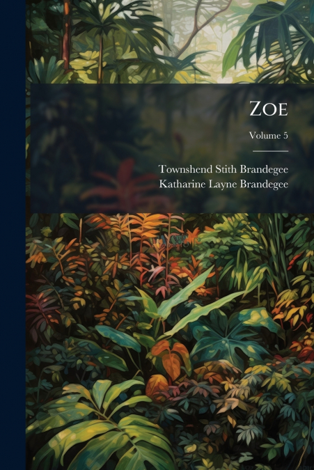 Zoe; Volume 5