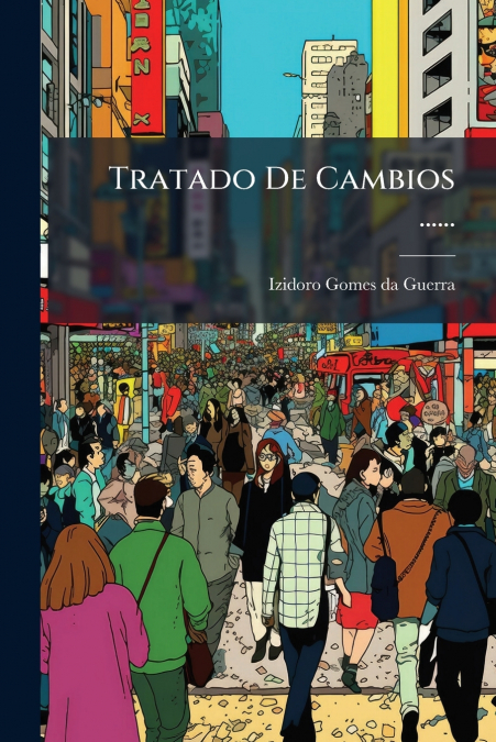 Tratado De Cambios ......