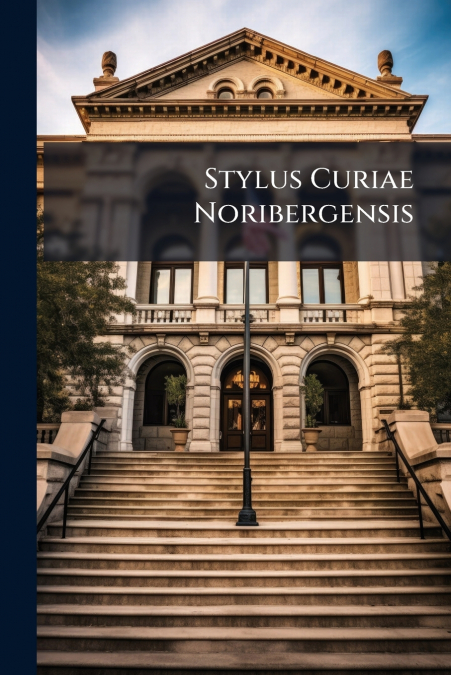 Stylus Curiae Noribergensis