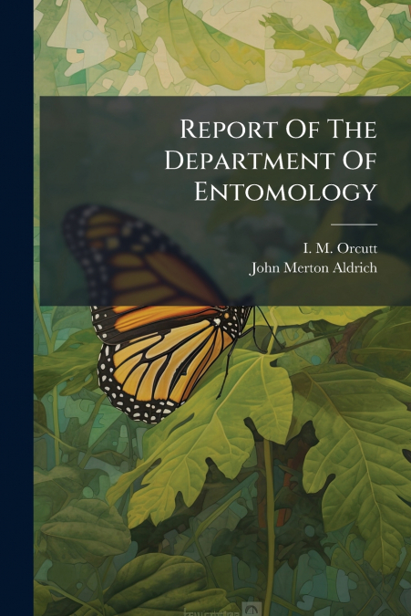 Report Of The Department Of Entomology