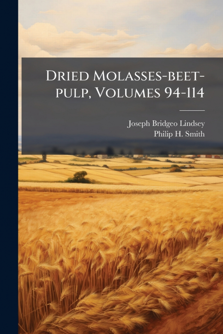Dried Molasses-beet-pulp, Volumes 94-114