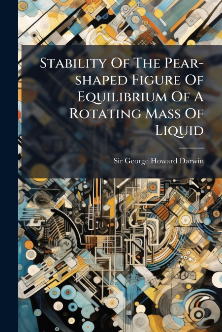 Stability Of The Pear-shaped Figure Of Equilibrium Of A Rotating Mass Of Liquid