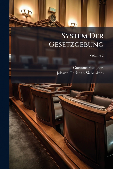 System Der Gesetzgebung; Volume 2