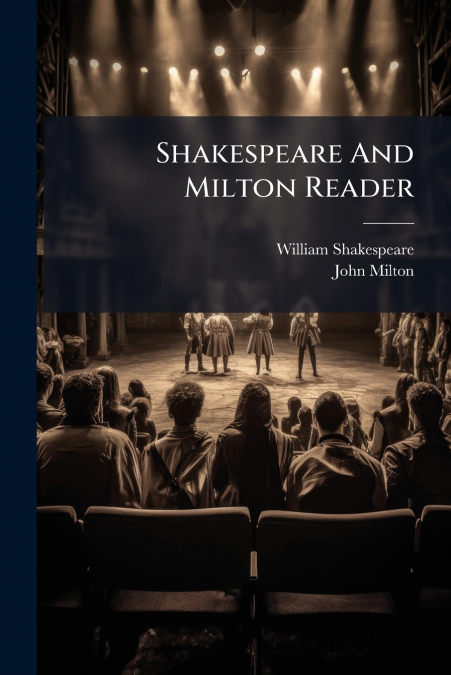 Shakespeare And Milton Reader