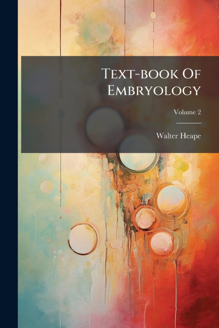 Text-book Of Embryology; Volume 2