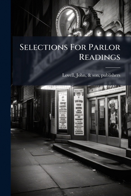 Selections For Parlor Readings