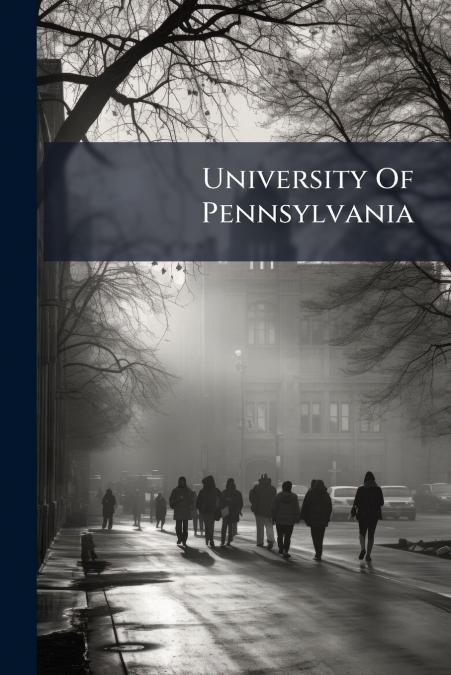 University Of Pennsylvania