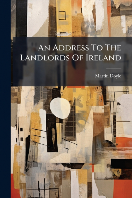 An Address To The Landlords Of Ireland